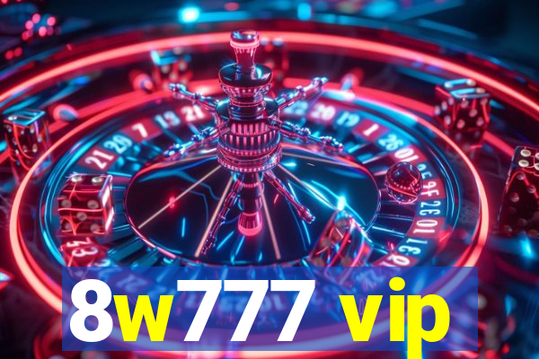 8w777 vip